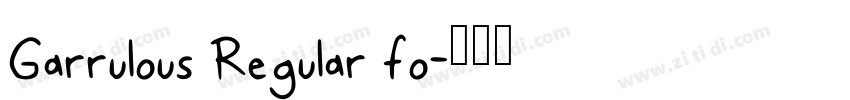 Garrulous Regular fo字体转换